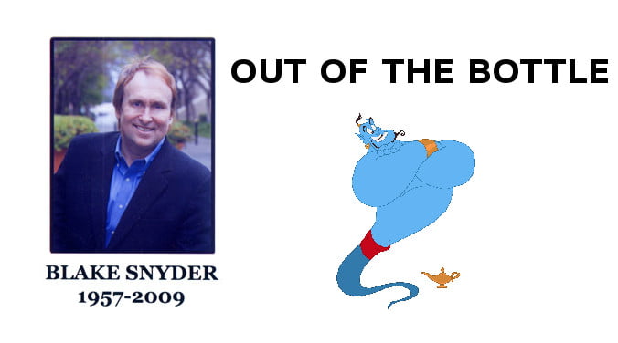 BLAKE SNYDER : OUT OF THE BOTTLE