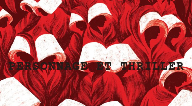 PERSONNAGE & THRILLER