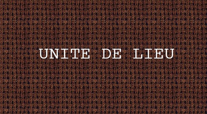 Unité de lieu