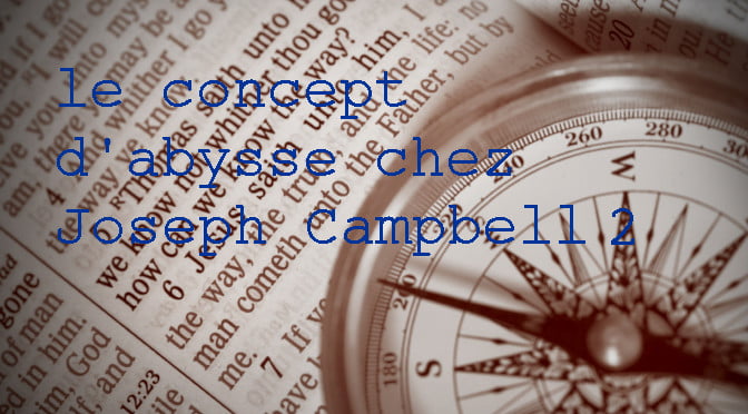 LE CONCEPT D’ABYSSE CHEZ CAMPBELL – 2