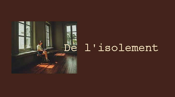 isolement