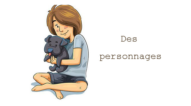DES PERSONNAGES