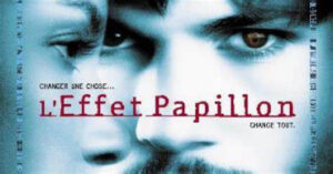 L'Effet papillon